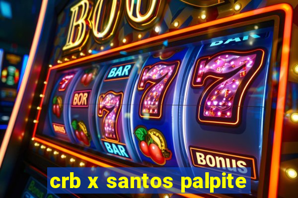 crb x santos palpite